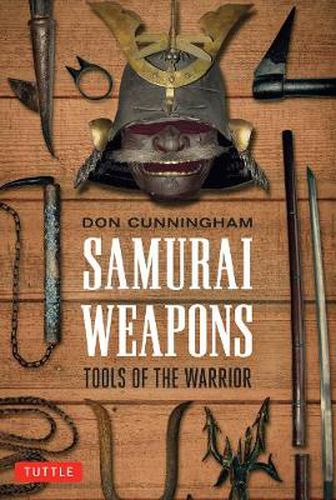 Cover image for Samurai Weapons: Tools of the Warrior