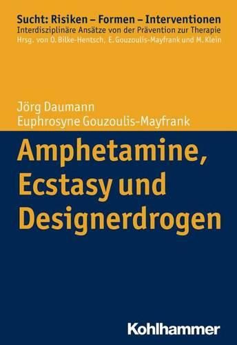 Cover image for Amphetamine, Ecstasy Und Designerdrogen