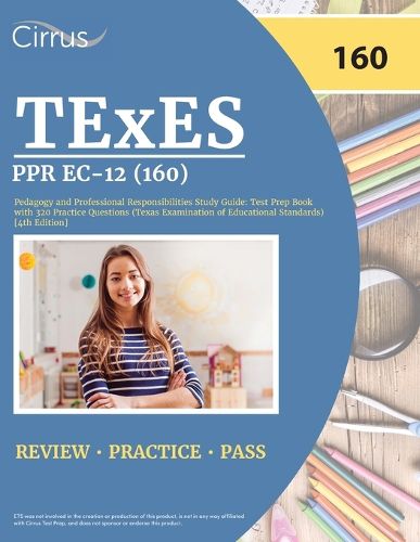 Cover image for TExES PPR EC-12 (160) Pedagogy and Professional Responsibilities Study Guide