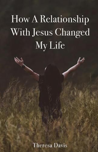 Cover image for How a Relationship with Jesus Changed My Life