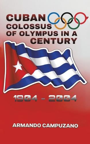 Cover image for Cuban Colossus of Olympus in a Century