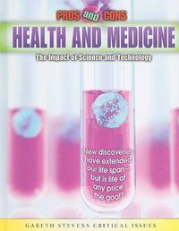 Cover image for Health and Medicine: The Impact of Science and Technology