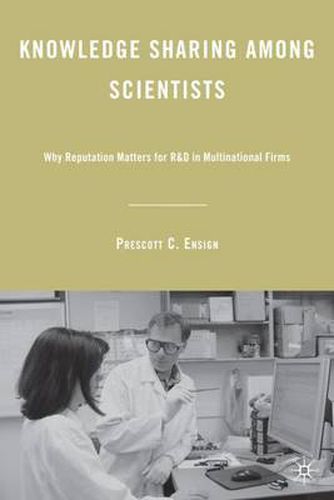 Knowledge Sharing among Scientists: Why Reputation Matters for R&D in Multinational Firms