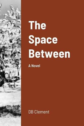 Cover image for The Space Between