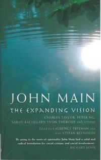 Cover image for John Main: The Expanding Vision