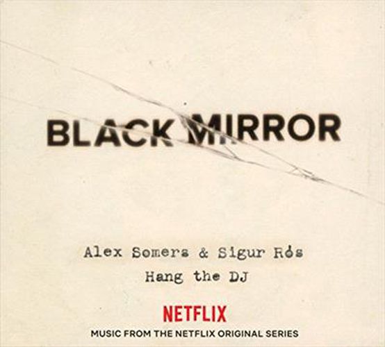 Black Mirror Hang The Dj