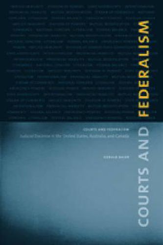 Cover image for Courts and Federalism: Judicial Doctrine in the United States, Australia, and Canada