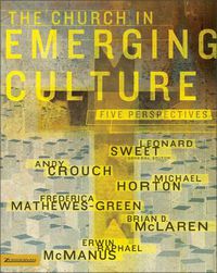 Cover image for The Church in Emerging Culture: Five Perspectives