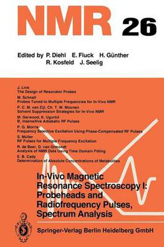 In-Vivo Magnetic Resonance Spectroscopy I: Probeheads and Radiofrequency Pulses Spectrum Analysis