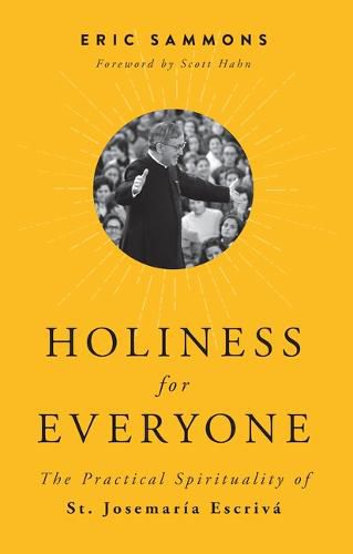 Cover image for Holiness for Everyone: The Practical Spirituality of St. Josemaria Escriva