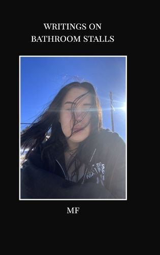 Cover image for Writings On Bathroom Stalls