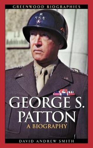 Cover image for George S. Patton: A Biography