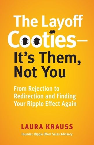 Cover image for The Layoff Cooties-It's Them, Not You