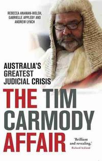 Cover image for The Tim Carmody Affair: Australia's Greatest Judicial Crisis