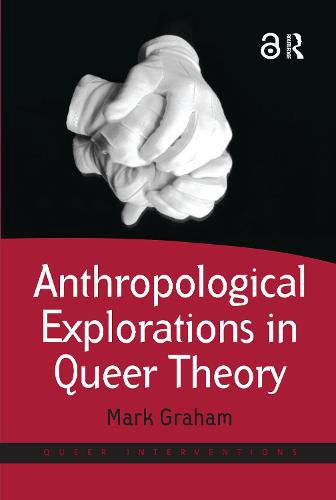 Cover image for Anthropological Explorations in Queer Theory