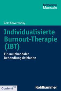 Cover image for Individualisierte Burnout-Therapie (Ibt): Ein Multimodaler Behandlungsleitfaden