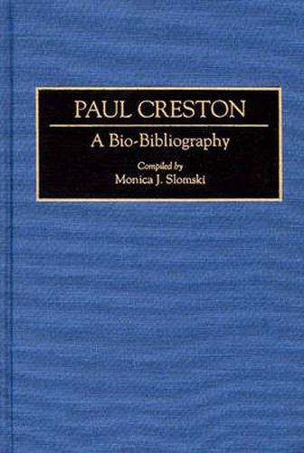 Cover image for Paul Creston: A Bio-Bibliography