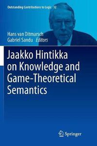 Cover image for Jaakko Hintikka on Knowledge and Game-Theoretical Semantics