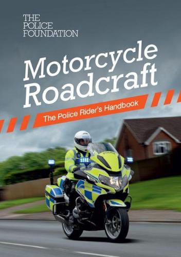 Cover image for Motorcycle roadcraft: the police rider's handbook