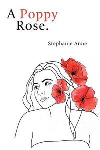 Cover image for A Poppy Rose.