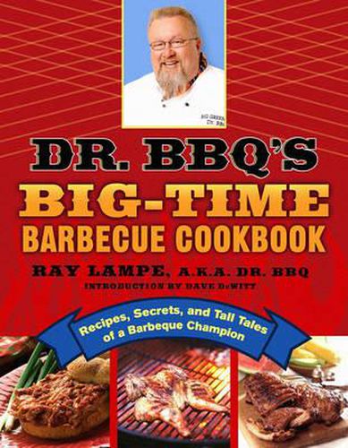 Cover image for Dr. BBQ's Big-Time Barbeque Cookbook