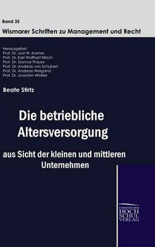 Cover image for Die betriebliche Altersversorgung aus Sicht der kleinen und mittleren Unternehmen