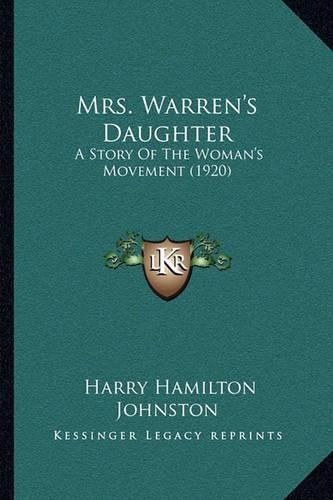 Cover image for Mrs. Warren's Daughter: A Story of the Woman's Movement (1920)