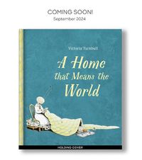 Cover image for A Home That Means the World