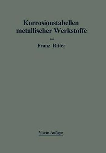 Cover image for Korrosionstabellen metallischer Werkstoffe: geordnet nach angreifenden Stoffen