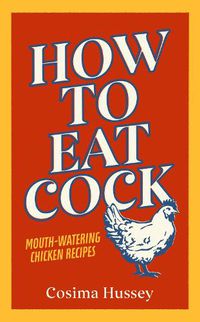 Cover image for How to Eat Cock