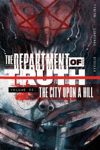 Cover image for Department of Truth, Volume 2: The City Upon a Hill