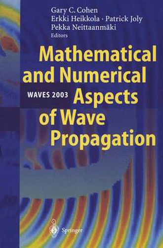 Mathematical and Numerical Aspects of Wave Propagation WAVES 2003: Proceedings of The Sixth International Conference on Mathematical and Numerical Aspects of Wave Propagation Held at Jyvaskyla, Finland, 30 June - 4 July 2003