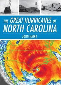 Cover image for The Great Hurricanes of North Carolina