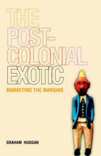 The Postcolonial Exotic: Marketing the Margins