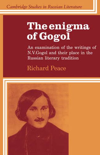 Cover image for The Enigma of Gogol: An Examination of the Writings of N. V. Gogol and their Place in the Russian Literary Tradition