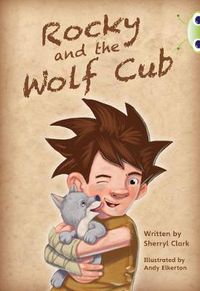 Cover image for Bug Club Guided Fiction Year Two Lime A Rocky and the Wolf Club