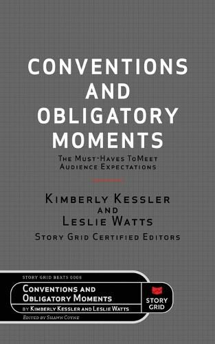 Conventions and Obligatory Moments: The Must-haves to Meet Audience Expectations