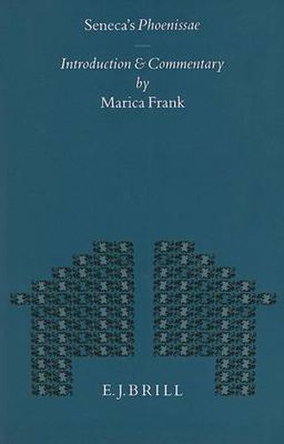 Cover image for Seneca's Phoenissae: Introduction and Commentary