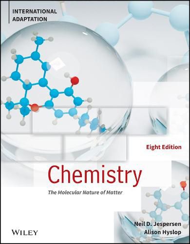 Cover image for Chemistry: The Molecular Nature of Matter, Eighth Edition, International Adaptation