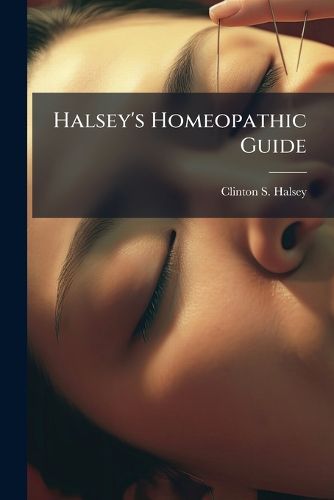 Cover image for Halsey's Homeopathic Guide