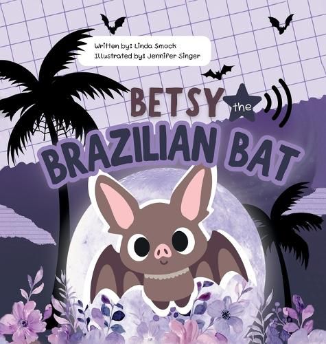 Cover image for Betsy the Brazilian Bat