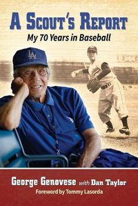 Cover image for A Scout's Report: My 70 Years in Baseball