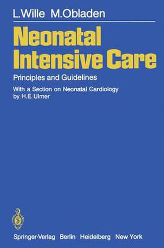 Neonatal Intensive Care: Principles and Guidelines