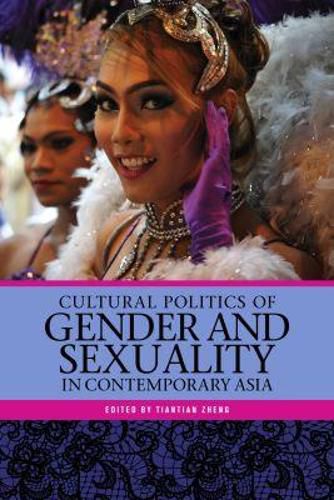 Cover image for Cultural Politics of Gender and Sexuality in Contemporary Asia