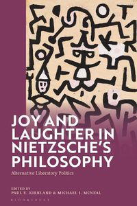 Cover image for Joy and Laughter in Nietzsche's Philosophy: Alternative Liberatory Politics