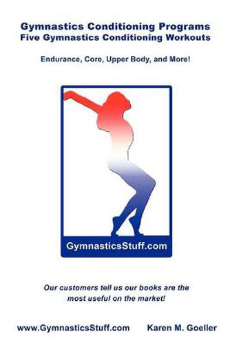 Cover image for Gymnastics Conditioning Programs: Five Conditioning Workouts!