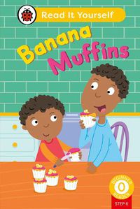 Cover image for Banana Muffins (Phonics Step 6): Read It Yourself - Level 0 Beginner Reader