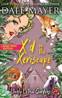 Cover image for X'd in the Xeriscape