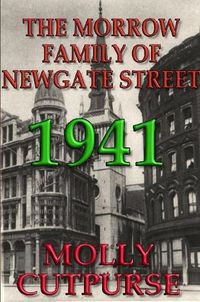 Cover image for The Morrow Family of Newgate Street, 1941.