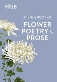 Cover image for The RHS Book of Flower Poetry and Prose